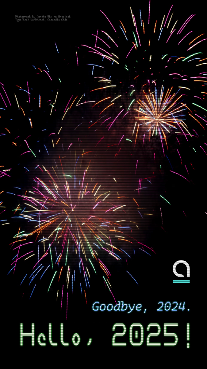 Goodbye, 2024. Hello, 2025!